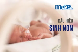 medpadiag-7-dau-hieu-sinh-non