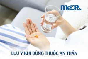 medpadiag-thuoc-an-than-luu-y-khi-su-dung