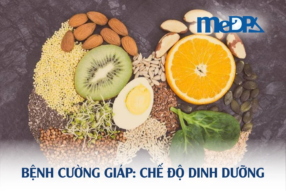 medpadiag-che-do-dinh-duong-benh-cuong-giap